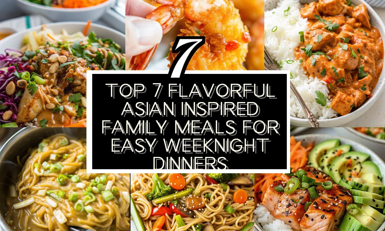 Top 7 Flavorful Asian‑Inspired Family Meals for Easy Weeknight Dinners ...